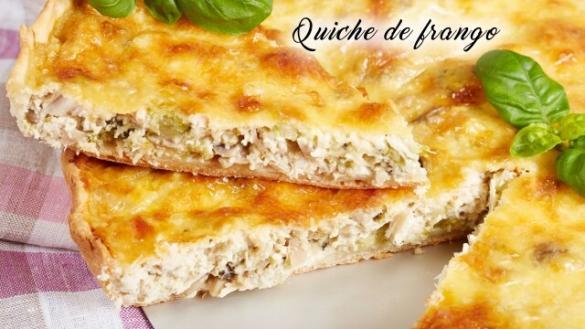 Quiche De Frango Lanche Saboroso E Pode Fazer Rapidinho