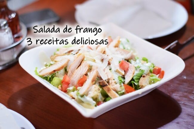 Receita de Salada de frango - 3 receitas deliciosas