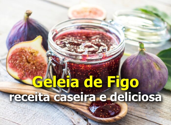Geleia de figo receita caseira